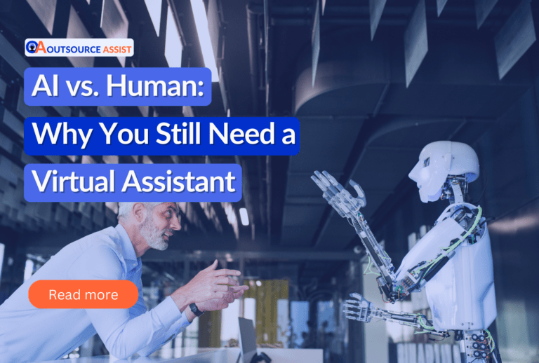 AI vs. Human: Why You Still Need a Virtual Assistant (Even in the Age of Automation)